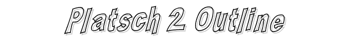 PLATSCH 2 outline font